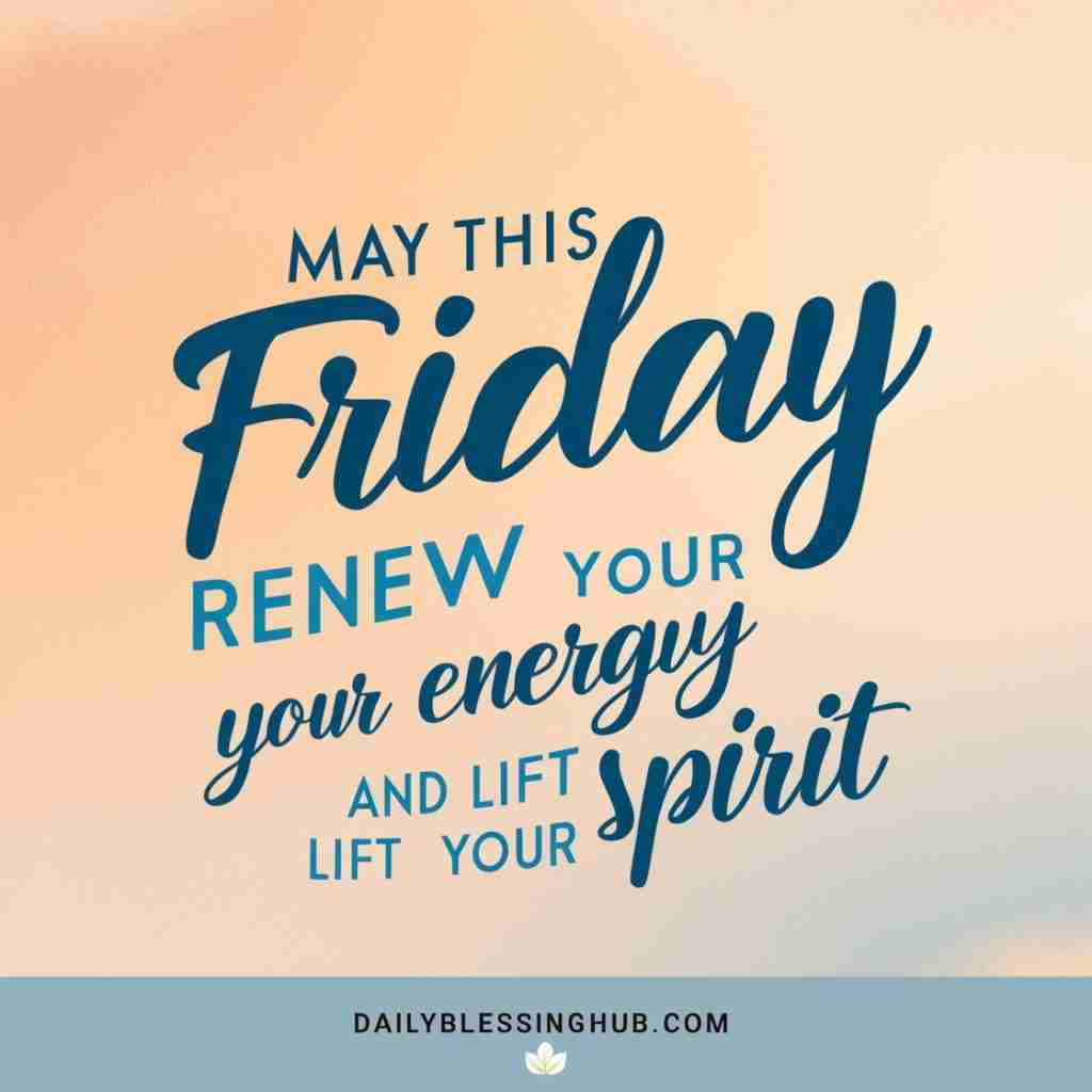 Friday Blessings