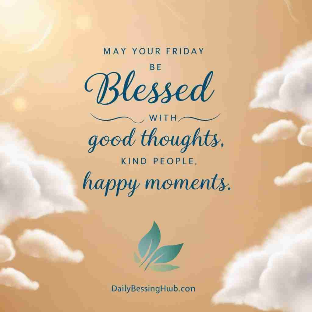 Friday Blessings