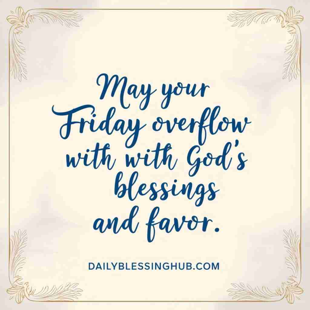 Friday Blessings