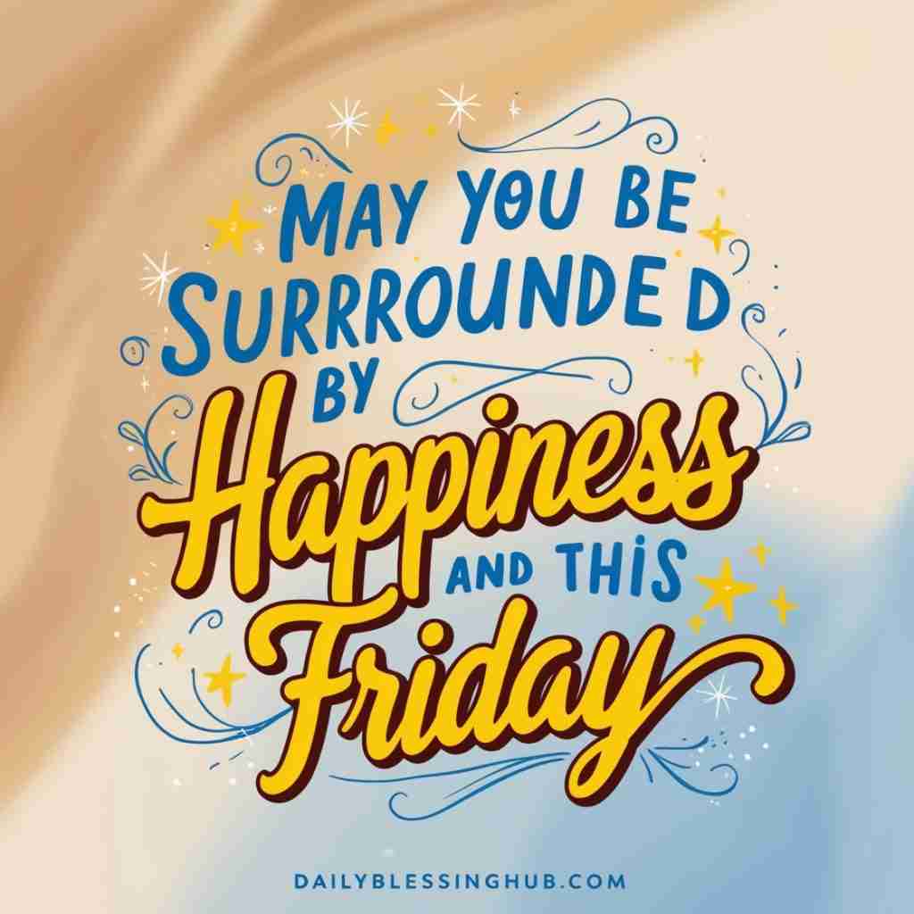 Friday Blessings