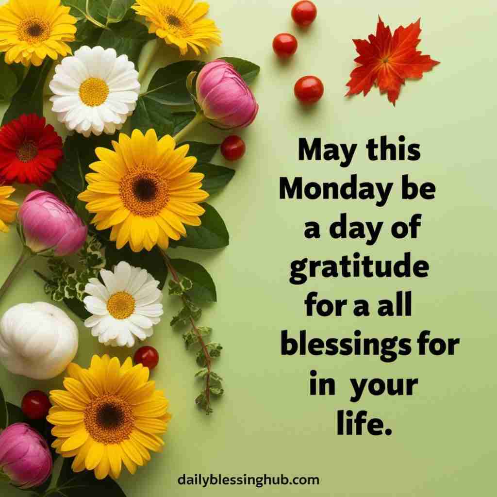 Monday blessings 