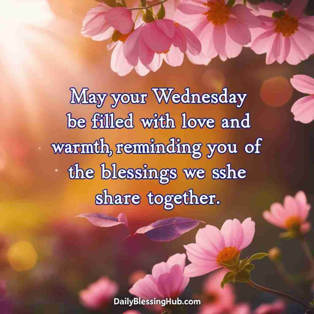 Wednesday Blessings for Your Loved Ones